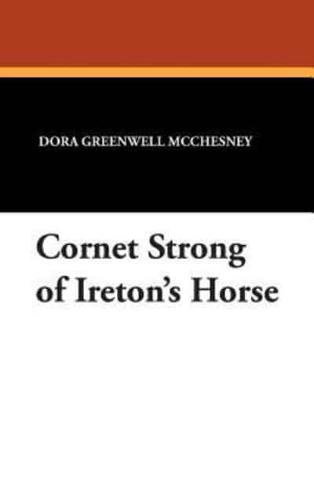 Cornet Strong of Ireton's Horse