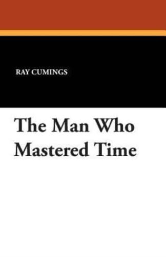 The Man Who Mastered Time