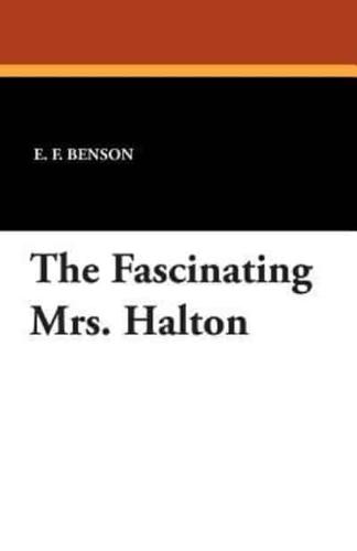 The Fascinating Mrs. Halton