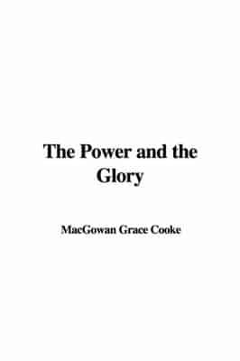 The Power and the Glory