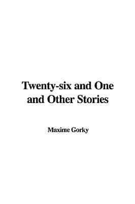 Twenty-six and One and Other Stories