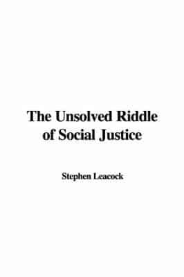 The Unsolved Riddle of Social Justice