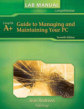 Lab Manual for Andrews' A+ Guide to Managing & Maintaining Your PC