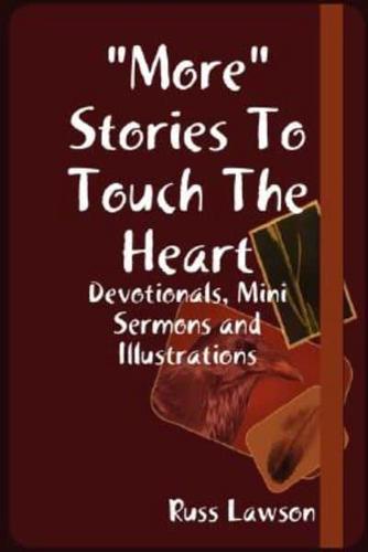 "More" Stories To Touch The Heart