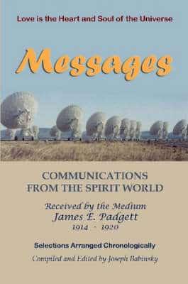 MESSAGES - Communications from the Spirit World