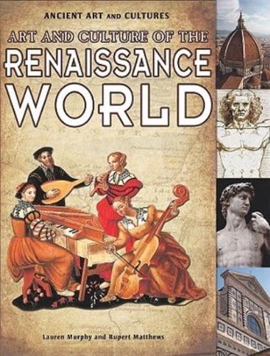 Art and Culture of the Renaissance World