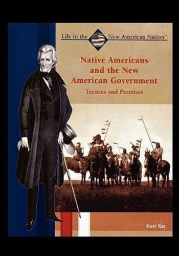 Native Americans and the New American Government