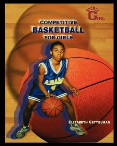 Competitive Basketball for Girls