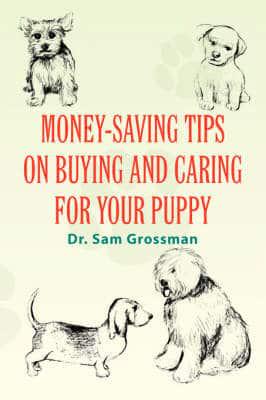 Money-Saving Tips on Buying and Caring for Your Puppy