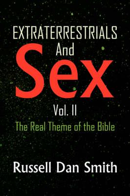 Extraterrestrials and Sex, Vol. 2