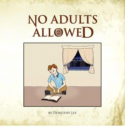 No Adults Allowed