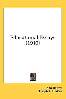 Educational Essays (1910)