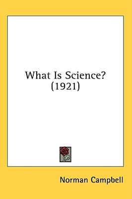 What Is Science? (1921)