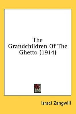 The Grandchildren Of The Ghetto (1914)