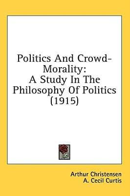 Politics And Crowd-Morality