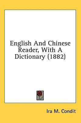 English and Chinese Reader, With a Dictionary (1882)