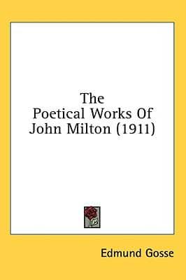 The Poetical Works Of John Milton (1911)