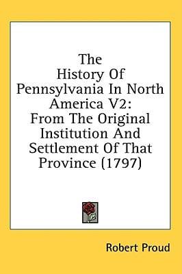 The History Of Pennsylvania In North America V2