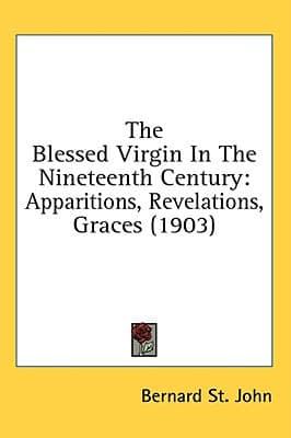 The Blessed Virgin In The Nineteenth Century