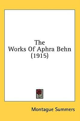 The Works Of Aphra Behn (1915)
