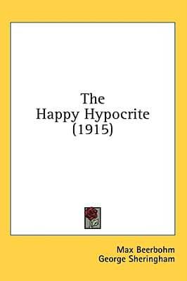 The Happy Hypocrite (1915)