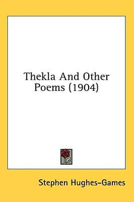 Thekla And Other Poems (1904)