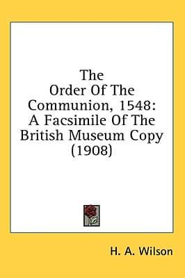 The Order Of The Communion, 1548