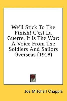 We'll Stick To The Finish! C'est La Guerre, It Is The War