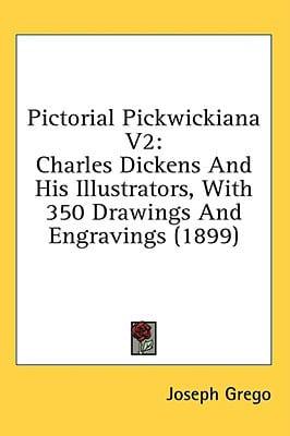 Pictorial Pickwickiana V2