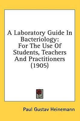 A Laboratory Guide in Bacteriology