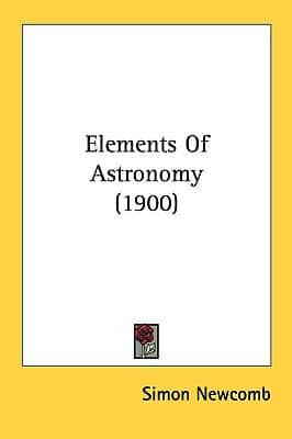 Elements Of Astronomy (1900)