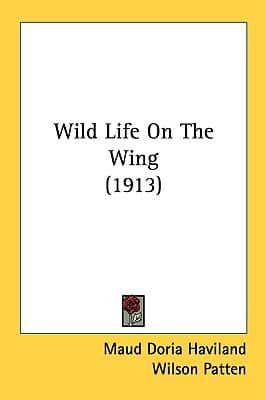 Wild Life On The Wing (1913)