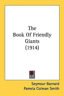 The Book Of Friendly Giants (1914)