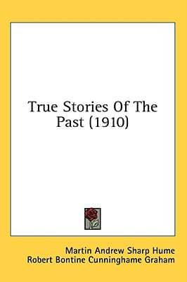 True Stories Of The Past (1910)
