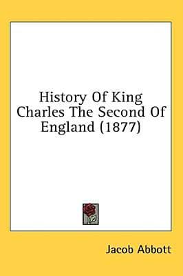 History Of King Charles The Second Of England (1877)