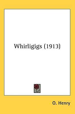 Whirligigs (1913)