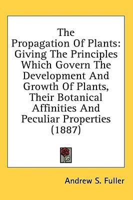 The Propagation Of Plants