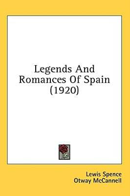 Legends And Romances Of Spain (1920)