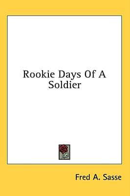 Rookie Days of a Soldier