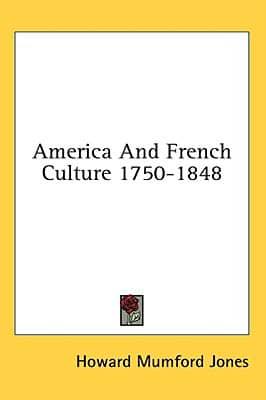 America and French Culture 1750-1848