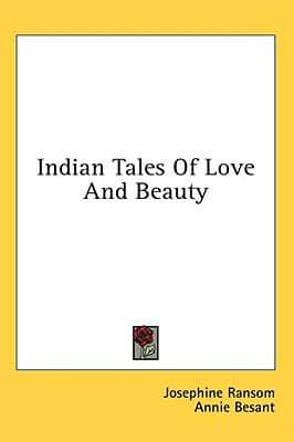 Indian Tales of Love and Beauty