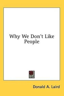 Why We Don't Like People