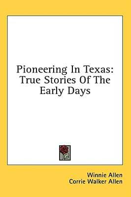 Pioneering in Texas