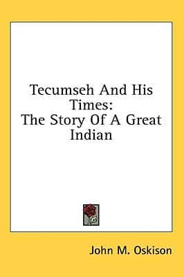 Tecumseh And His Times