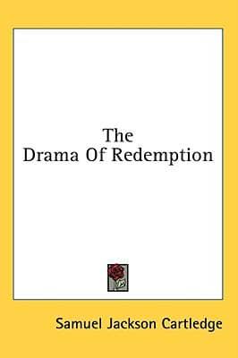 The Drama Of Redemption