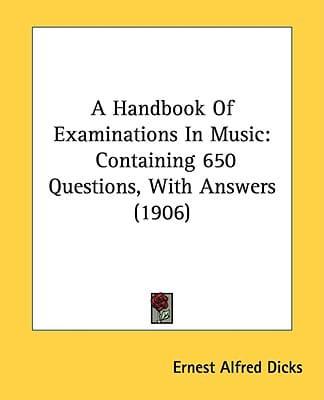 A Handbook Of Examinations In Music