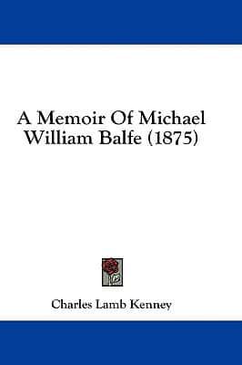 A Memoir Of Michael William Balfe (1875)