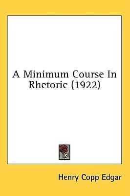 A Minimum Course In Rhetoric (1922)