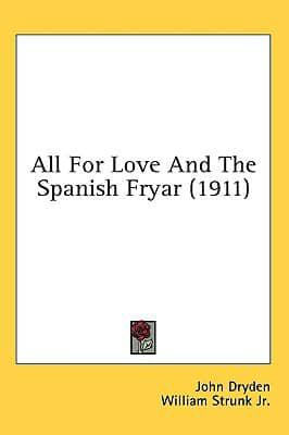 All For Love And The Spanish Fryar (1911)