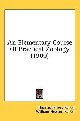 An Elementary Course Of Practical Zoology (1900)